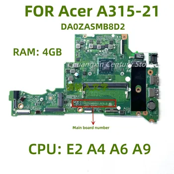DA0ZASMB8D0/DA0ZASMB8D2 Pre Acer Aspire notebook doske A315-21: CPU: E2 A4 A6 A9 pamäť RAM: 4GB 100% plne testované a dodáva