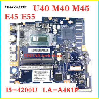 LA-A481P doske Pre Toshiba Satellite E45 E45T E55 U45 U40 M40-A U40T-Notebook doske I5-4200U K000150700 100% test OK