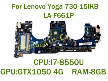 Lenovo Yoga 730-15IKB Notebook doska LA-F661P s PROCESOR: CPU: I7-8550U GPU: GTX1050 4G RAM-8 GB 100% Testované Plne Práce